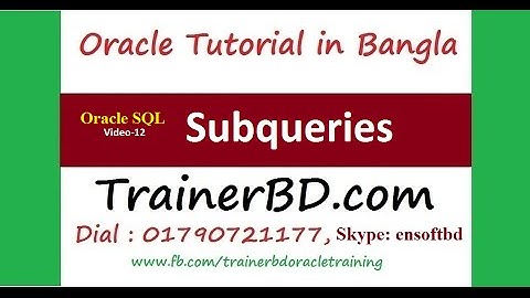 Oracle Tutorial Bangla-SQL: 12 - Subqueries.