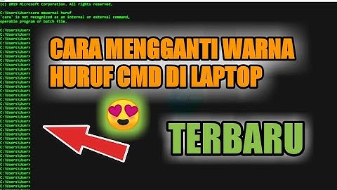 CARA MENGUBAH WARNA HURUF CMD DI LAPTOP