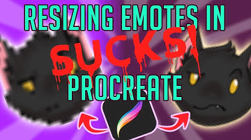 Resizing EMOTES in Procreate SUCKS! Let