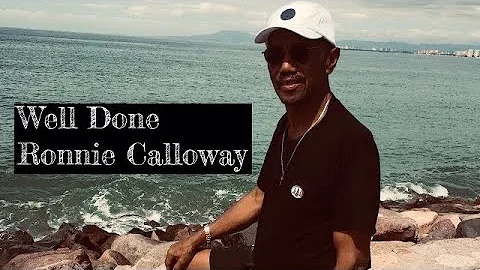 Ronnie Calloway 1943 - 2020 Well Done