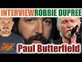 Capture de la vidéo Interview: Robbie Dupree's Deep Respect For Paul Butterfield