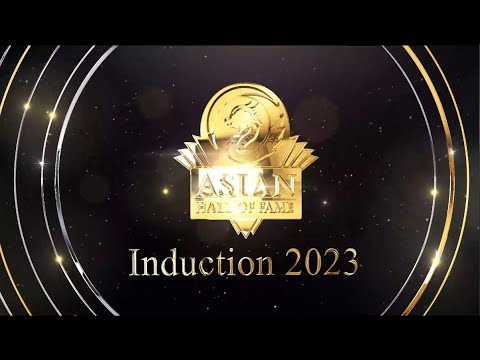 ASIAN HALL OF FAME ANNOUNCES 2023 INDUCTEES