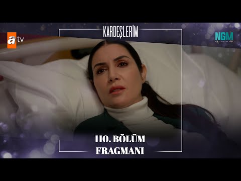 Kardeşlerim 110. Bölüm Fragmanı