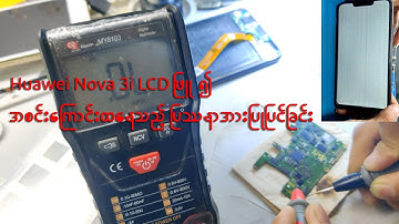 Huawei Nova 3i Repair LCD White Screen Error