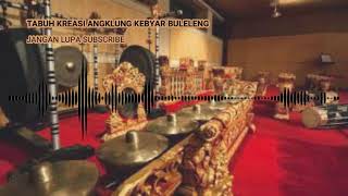 TABUH KREASI ANGKLUNG KEBYAR BULELENG
