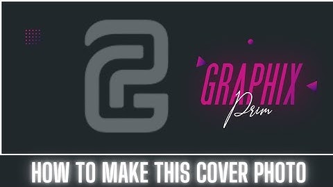 Create A Professional Facebook Cover Photo On Android | Pixellab Tutorial | Prim Graphix