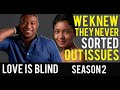 IYANNA CONFIRMS WHAT WE ALREADY KNEW, THEY DIDN&#39;T SORT OUT THEIR ISSUES | LOVE IS BLIND S2