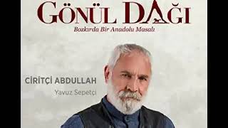 Gönül Dağı Dizi Müzikleri - Ciritçi Abdullah Aranan  - Orjinal Resimi