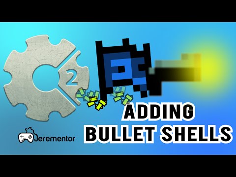 Construct 2: How to add Bullet Shells to our Dynamic Projectiles!