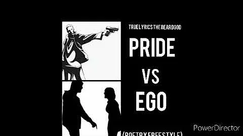 PRIDE VS EGO | POETRY FREESTYLE | TRUE LYRICS THE BEARDGOD