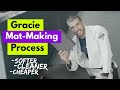 Gracie Mat-Making Process (Do It Yourself!)
