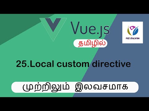 Local custom directive | Vuejs in Tamil | FreeEducation in tamil  part 25