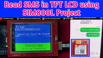 TFT LCD Sim 800L Read SMS Project || Display SMS in TFT LCD Module || GSM SIM 800L SMS Project