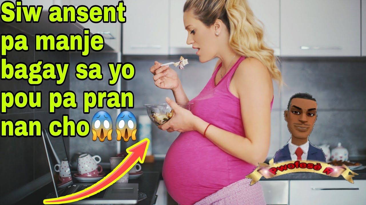 10 bagay fanm ansent pa dwe manje 😱😱