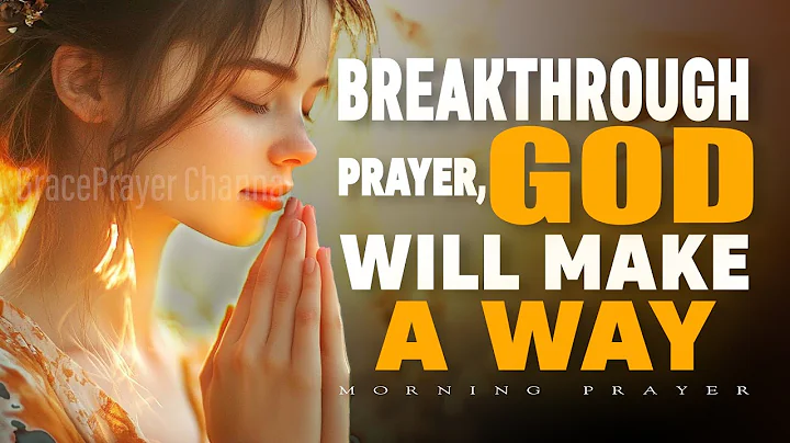 Special Breakthrough Prayers | Nothing impossible with God | Morning Prayer