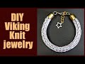 DIY Viking Knit jewelry. Handmade bracelets made of aluminum wire. Author: Valeriy Vorobev.
