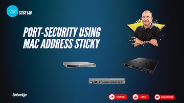 Cisco - Port Security using Sticky MAC