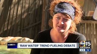 Raw Water Trend Fueling Debate Over Health Risks