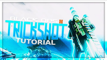 Bo2 Trickshot Tutorial (Sick Trickshots!)
