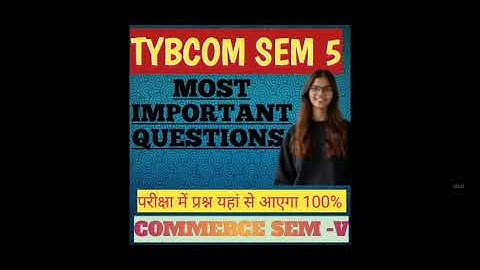 Most Important Questions of Commerce 5💥💯|TYBCOM SEM 5 | Mumbai University|pyq analysis is done  👍 