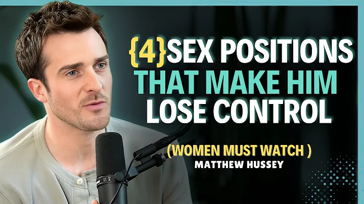 4 Positions That Make Him Lose Control || Matthew Hussey || Dating Advice || Dating Advice