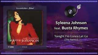 Syleena Johnson - Tonight I'm Gonna Let Go (The Remix) feat. Busta Rhymes |[ Hip-Hop RnB ]| 2002 Resimi