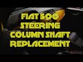 How to Replace a Fiat 500 Steering Column Shaft