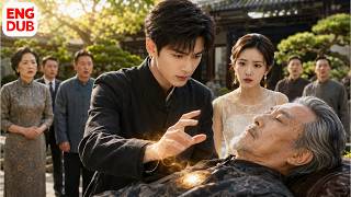 【Multi Sub】He Saved a Powerful Patriarch—Then Walked Away From His Own Fiancée