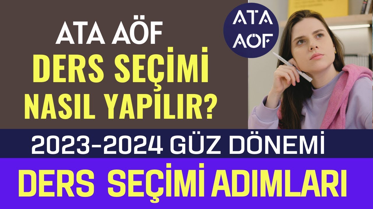 Ata Aöf Ders Seçimi Nasıl Yapılır? ( Ata Aöf Ders Kaydı Nasıl Yapılır?) 2024 Güz Dönemi Ders Seçimi