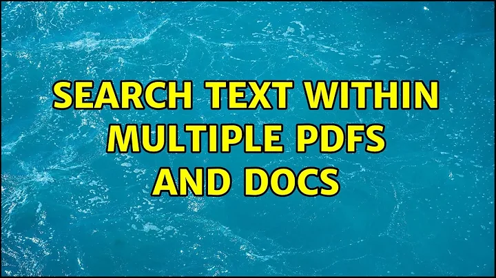 Ubuntu: Search text within multiple pdfs and docs (3 Solutions!!)