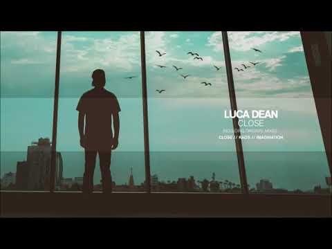 Luca Dean - Close (Original Mix) adlı videoyu YouTube'da izle Luca Dean - Close (Original Mix) adlı videoyu YouTube'da izle