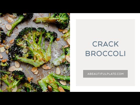 CRACK BROCCOLI | The Best Roasted Broccoli Recipe