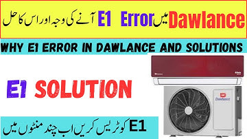 dawlance E1 error code | why e1 error code in dawlance | dawlance dc inverter e1 error  solution