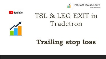 Trailing stop loss & Leg exit in Tradetron  #trailingstoploss