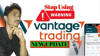 VANTAGE BIG PROBLEMS | VANTAGE NEW UPDATE | Vantage review | Vantage Broker review #trading #forex