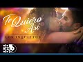 Te Quiero Así, Los Inquietos - Video
