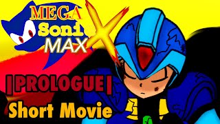 Mega Sonic X Max | Prologue (Short Movie )