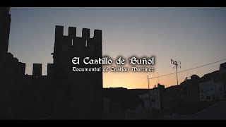 El Castillo de Buñol (Documental de Cristian Martínez)