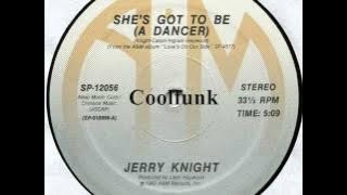 Jerry Knight - She's Got To Be (A Dancer) ' 12' Funk 1982 '