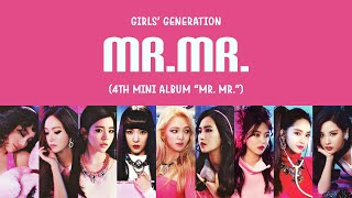 Girls’ Generation (소녀시대) – Mr.Mr. Lyrics (HAN/ROM/ENG)