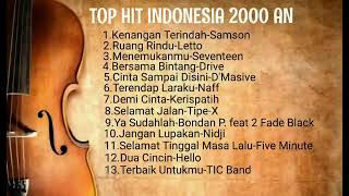 Top Hit Indonesia 2000 an Lagu Paling Enak Didengarkan