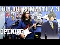 Junjou Romantica 3 Opening - &quot;Innocent Graffiti&quot; by Fo&#39;xTails (Guitar Cover)