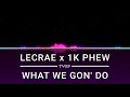LECRAE 1K PHEW WHAT WE GON DO Bass Boost mp3