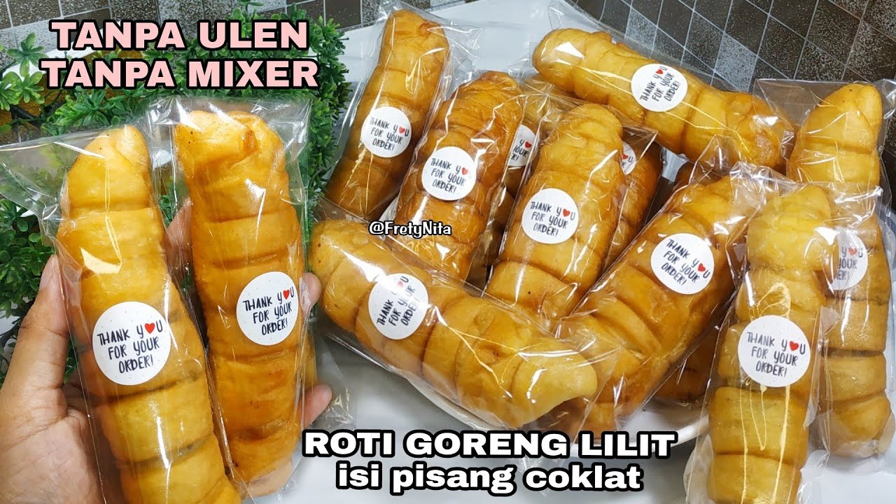 CARA MEMBUAT ROTI GORENG LILIT ISI PISANG COKLAT TANPA ULEN TANPA MIXER ANTI GAGAL