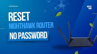 How to Reset Netgear Nighthawk Router Without Password (Factory Reset Guide)