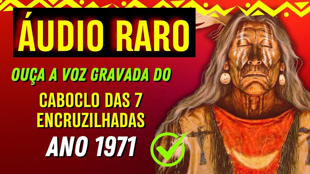 🔥 O ÁUDIO PERDIDO DE 1971: Caboclo 7 Encruzilhadas REVELA a Verdadeira História da Umbanda