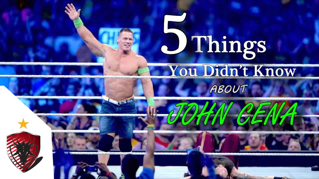7 Things You Didn T Know About John Cena