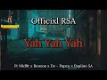 Yah Yah Yah Lyric Video - Officixl Rsa feat Benzoo, Mid9t, De-papzo, Papiino SA #amapiano