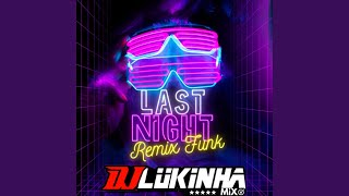 Last Night (Remix Funk)