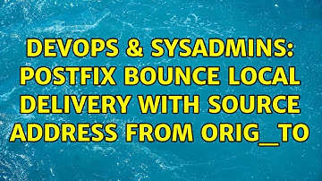 DevOps & SysAdmins: Postfix bounce local delivery with source address from orig_to (2 Solutions!!)